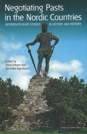 Negotiating Pasts in the Nordic Countries