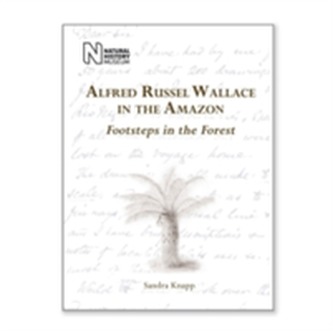 Alfred Russel Wallace in the Amazon