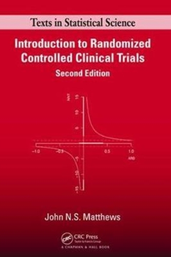 Introduction to Randomized Controlled Clinical Trials, Second Edition