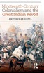 Nineteenth-Century Colonialism and the Great Indian Revolt
