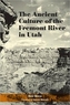 The Ancient Culture of the Fremont River in Utah