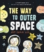 The Way to Outer Space