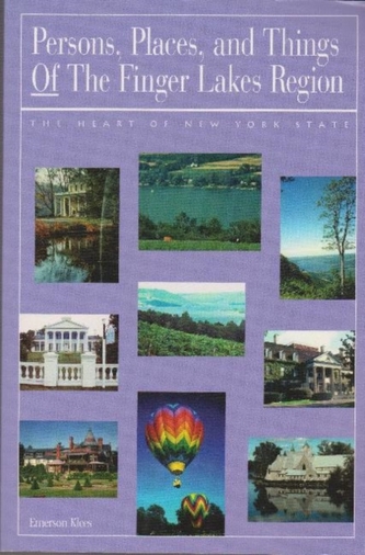 Persons, Places, and Things of the Finger Lakes Region