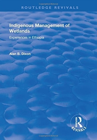 Indigenous Management of Wetlands: Experiences in Ethiopia