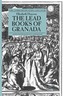 The Lead Books of Granada