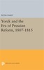 Yorck and the Era of Prussian Reform