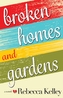 Broken Homes & Gardens