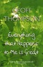 Everything That Happens to Me is Great