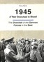 1945 -- A Year Drenched in Blood
