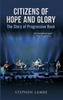Citizens of Hope and Glory