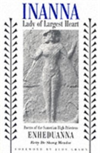 Inanna, Lady of Largest Heart