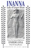 Inanna, Lady of Largest Heart