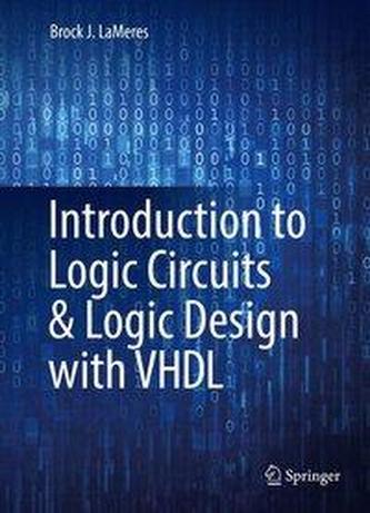 Introduction to Logic Circuits & Logic Design with VHDL
