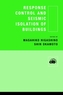 Response Control and Seismic Isolation of Buildings