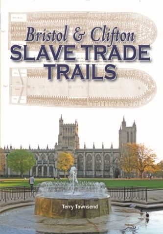 Bristol & Clifton Slave Trade Trails
