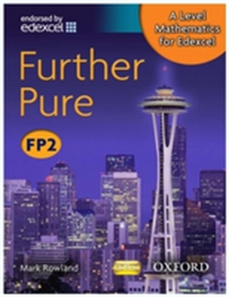 A Level Mathematics for Edexcel: Further Pure FP2