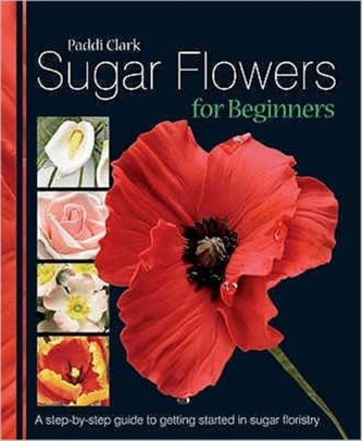 Sugar Flowers for Beginners