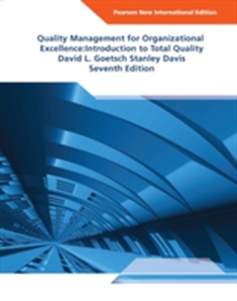 Quality Management for Organizational Excellence Pearson New International Edition