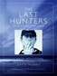 The Last Hunters
