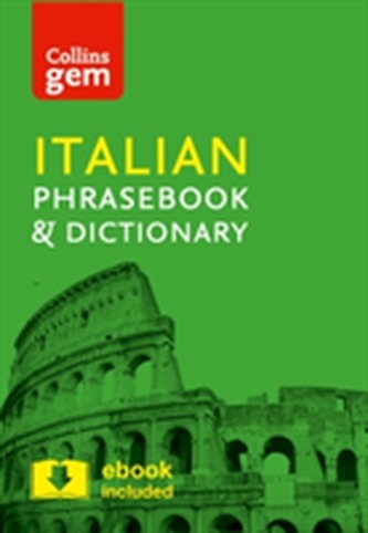Collins Gem: Italian phrasebook and Dictionary 4ed