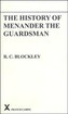 The History of Menander the Guardsman. Introductory essay, text, translation and historiographical notes