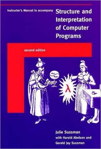 Instructor's Manual t/a Structure and Interpretation of Computer Programs