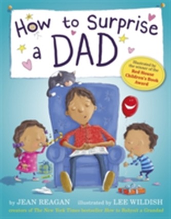 How to Surprise a Dad