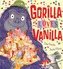 Gorilla Loves Vanilla