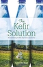 The Kefir Solution
