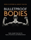 Bulletproof Bodies