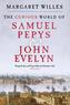 The Curious World of Samuel Pepys and John Evelyn