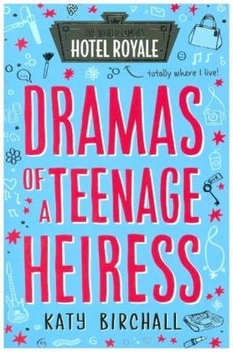 Dramas of a Teenage Heiress