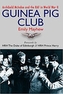 The Guinea Pig Club