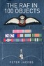 The RAF in 100 Objects