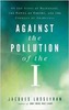 Against the Pollution of the I