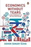 Economics without Tears
