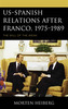 US-Spanish Relations after Franco, 1975-1989