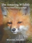 AMAZING WILDLIFE IN THE PRINCE ALBERT NA