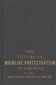 The Future of Mainline Protestantism in America