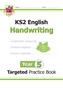 New KS2 English Targeted Practice Book: Handwriting - Year 5