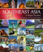South East Asia: A Region Revealed