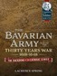 The Bavarian Army During the Thirty Years War, 1618-1648