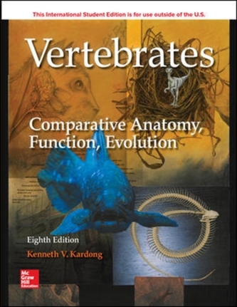 Vertebrates: Comparative Anatomy, Function, Evolution