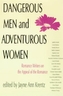 Dangerous Men and Adventurous Women