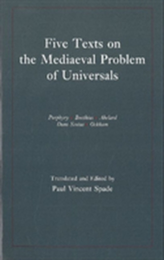 Five Texts on the Mediaeval Problem of Universals