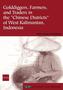 Golddiggers, Farmers, and Traders in the Chinese Districts of West Kalimantan, Indonesia