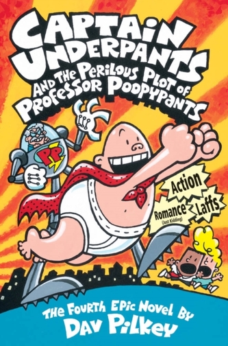 Captain Underpants and the Perilous Plot of Prof Poopypants