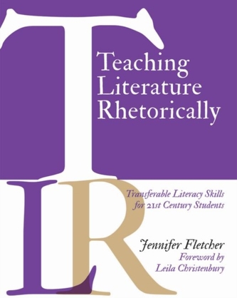 Teaching Literature Rhetorically Teaching Literature Rhetorically