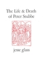 The Life & Death of Peter Stubbe