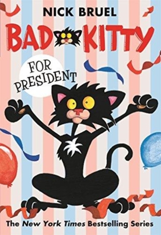 BAD KITTY FOR PRESIDENT